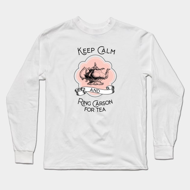 Keep Calm And Ring Carson for Tea Vintage British Teapot Long Sleeve T-Shirt by figandlilyco